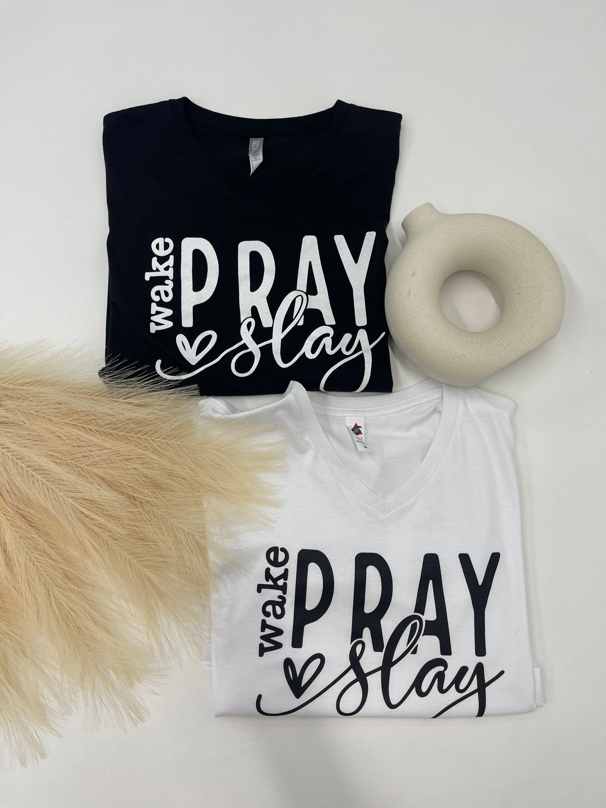 WAKE. PRAY. SLAY T-Shirt